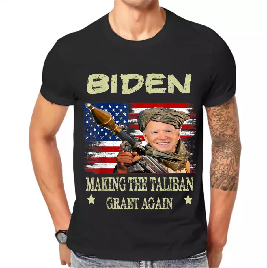 Joe Biden Shirt, Biden Making The Taliban Graet Again Shirt