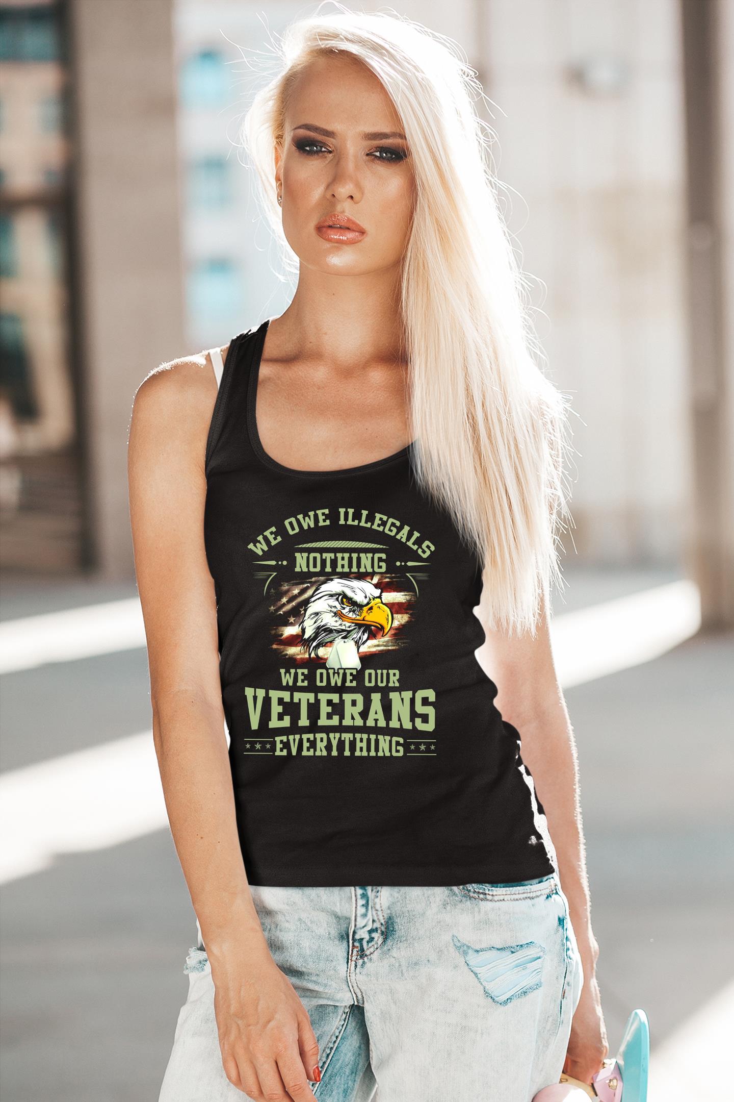We Owe Illegals Nothing We Owe Our Veterans Eagle Everything Shirt 4