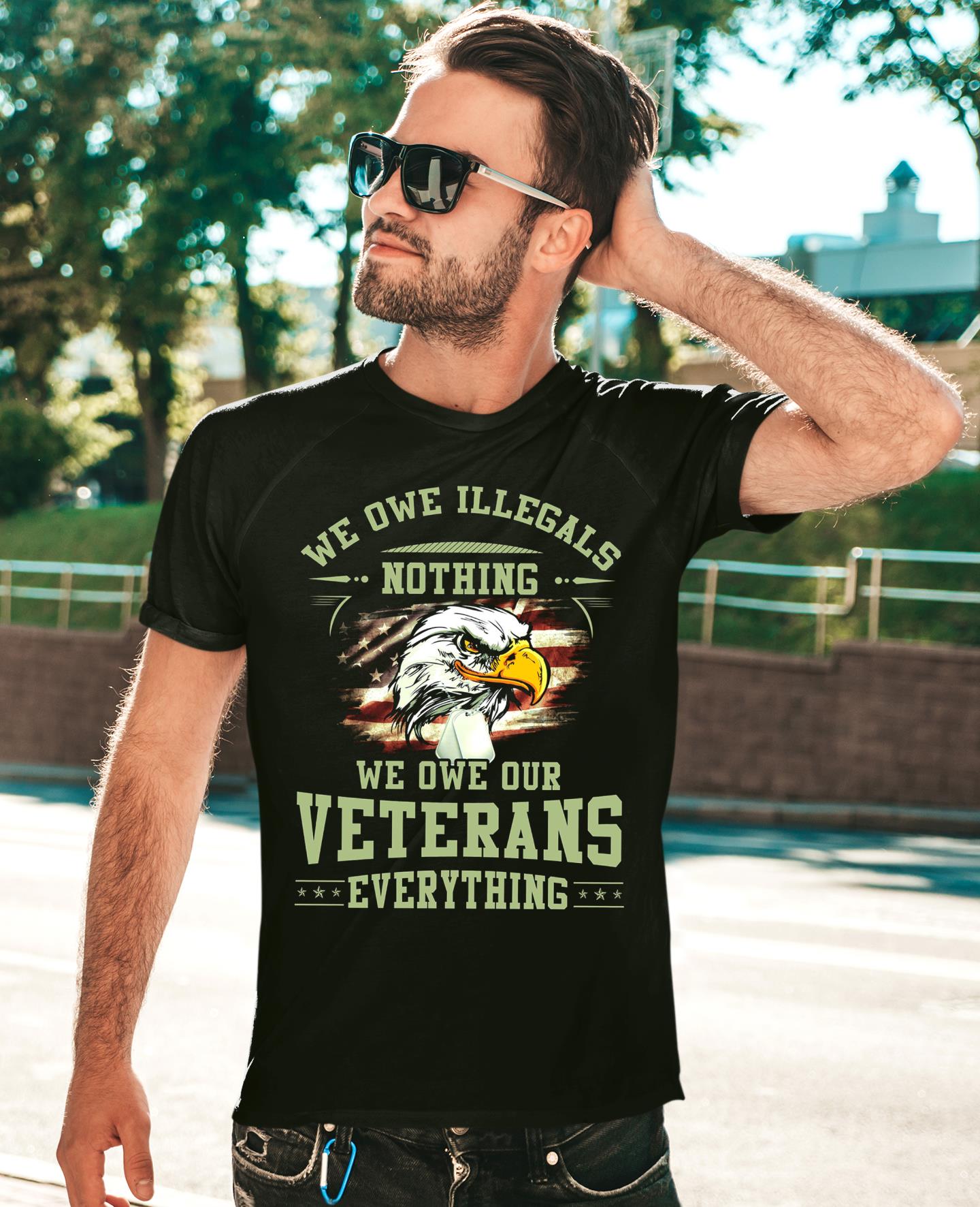 We Owe Illegals Nothing We Owe Our Veterans Eagle Everything Shirt 3