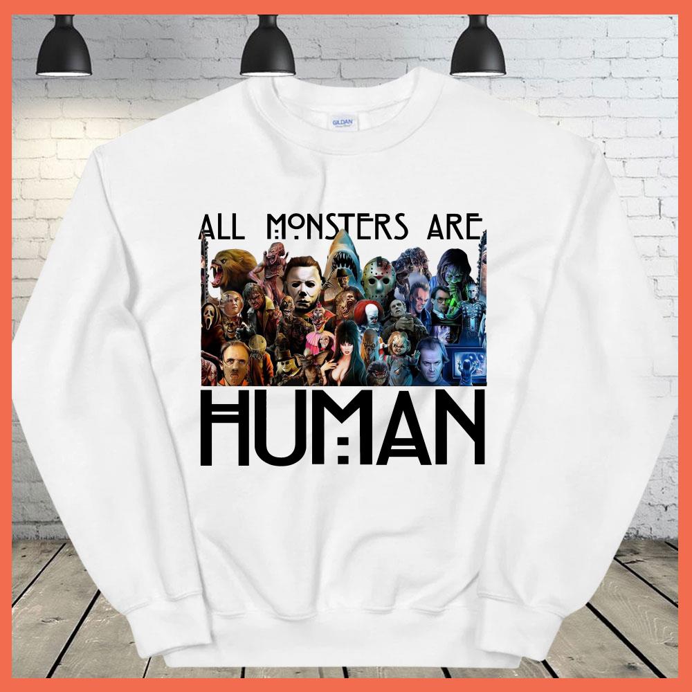 Best All Monster Are Human Shirt, Horror Movies Halloween Night Shirt, Jason Freddy Halloween Shirt