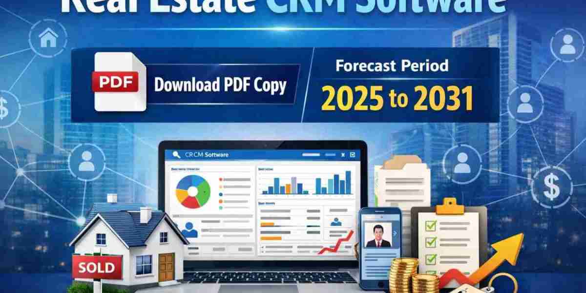Real Estate CRM Software Market Outlook 2031: Strategic Drivers, Innovations, and Growth Opportunities