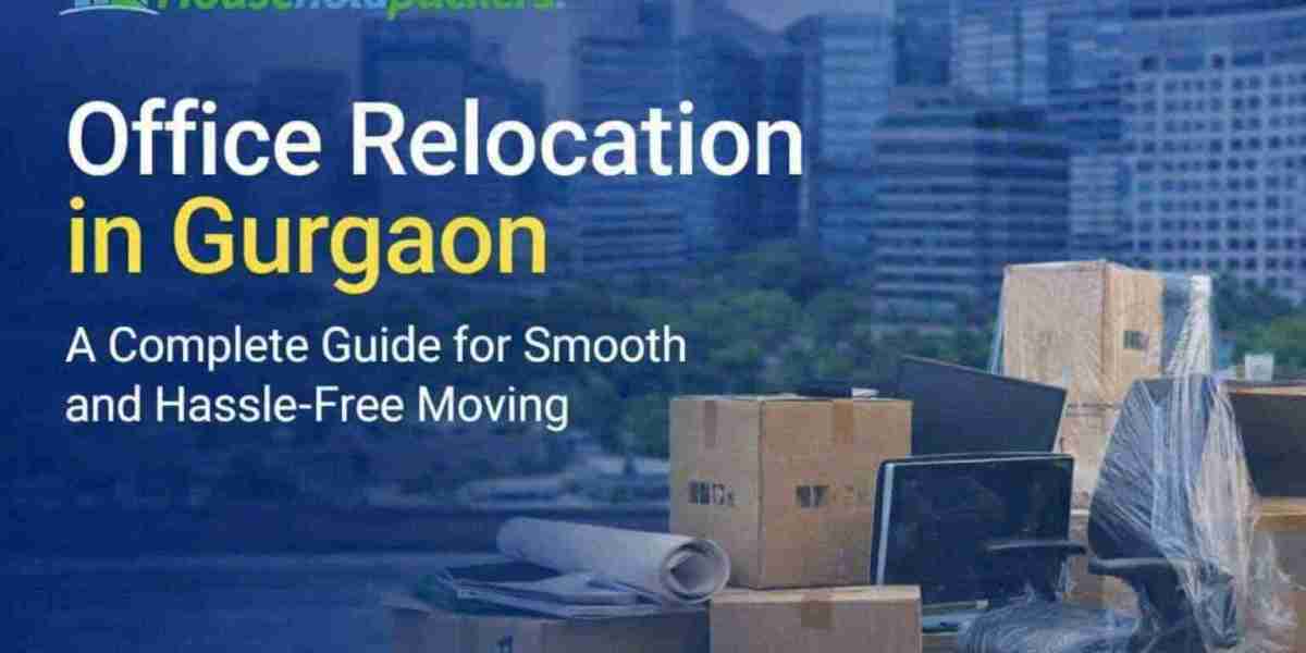 Office Relocation in Gurgaon: Professional and Hassle-Free Business Shifting Services