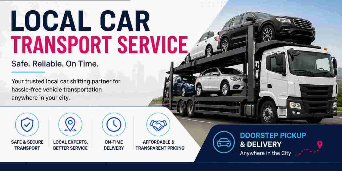 Local Car Transport Service: Safe, Fast & Convenient Vehicle Shifting Solution