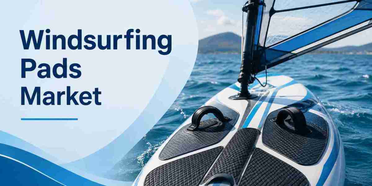 Windsurfing Pads Market Report: Global Industry Analysis, Competitive Landscape, Material Advances, And Forecast Period 