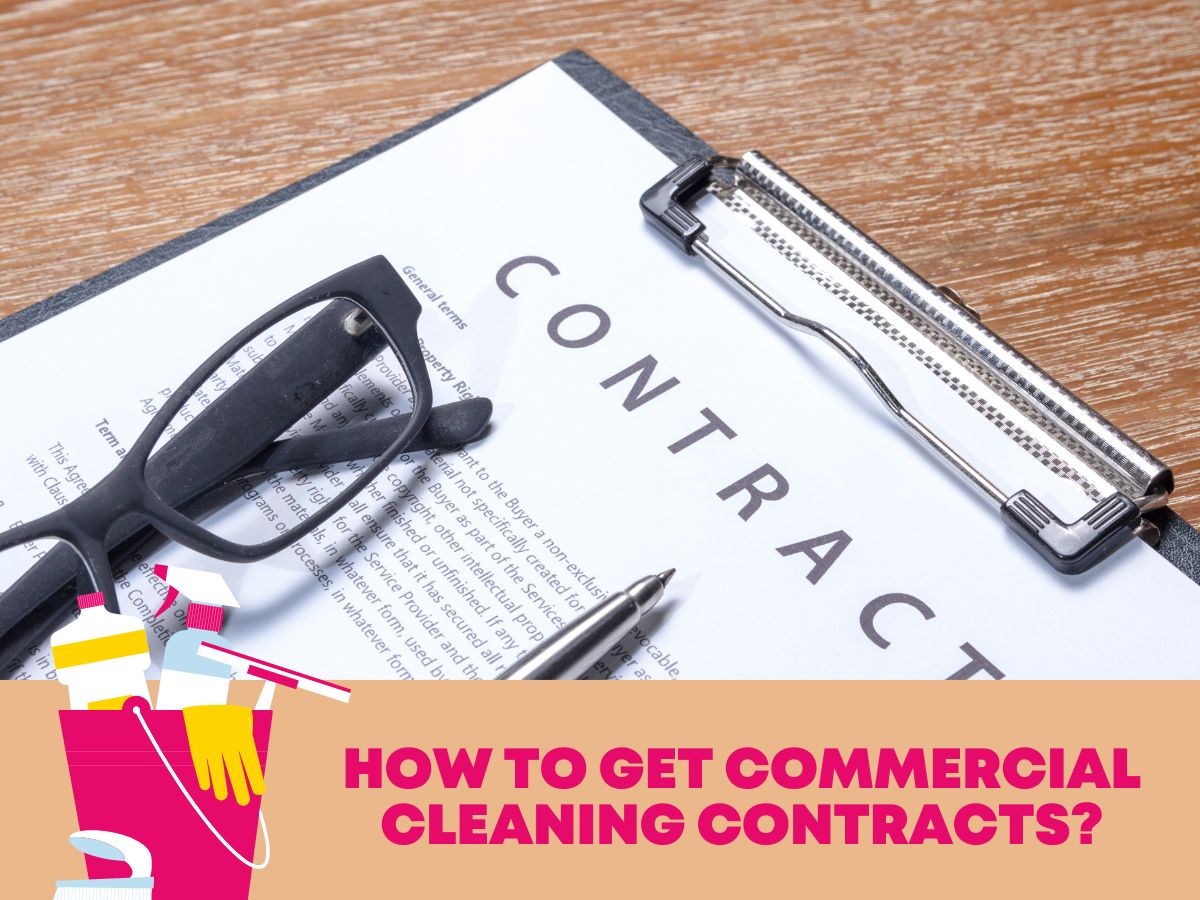 How Do You Go About Get Commercial Cleaning Contracts