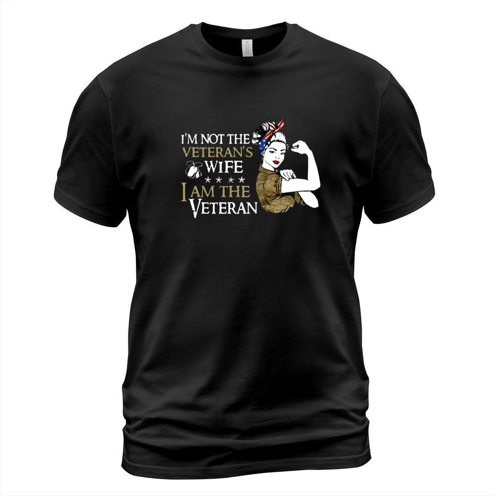 I’m not the veteran’s wife I am the veteran Women America T-Shirt Unisex