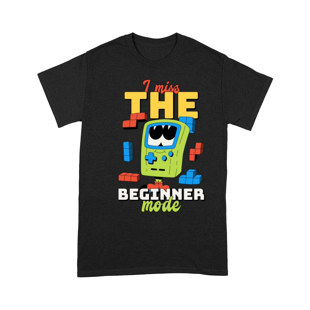 I Miss The Beginner Mode Design Comfort T-shirt