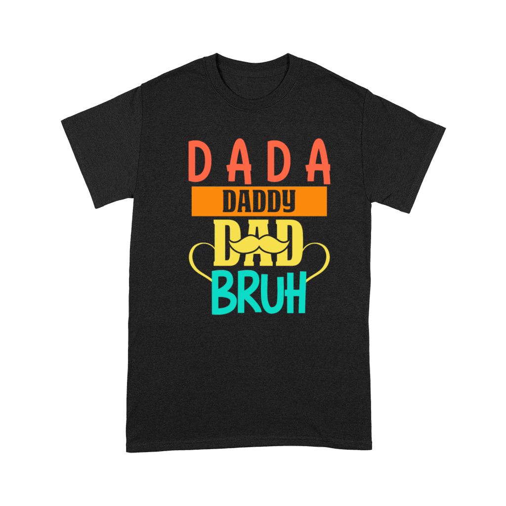 Dada Daddy Dad Bruh Fathers Day Vintage Funny Premium T-shirt