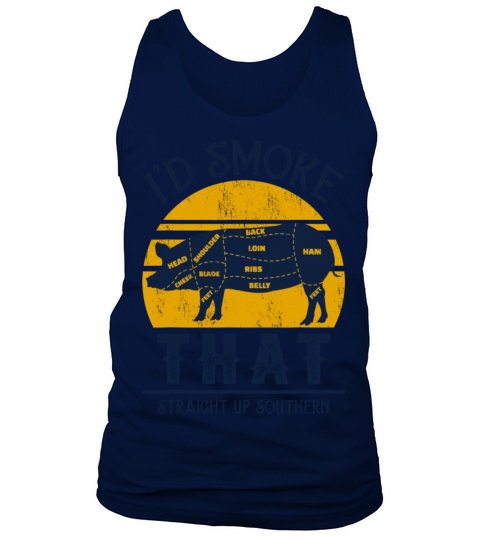 I d Smoke That Straight Up Southern Pig Vintage Tank Top Unisex