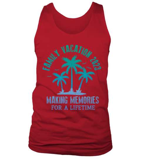 Summer Family Vacation Making Memories Tank Top Unisex