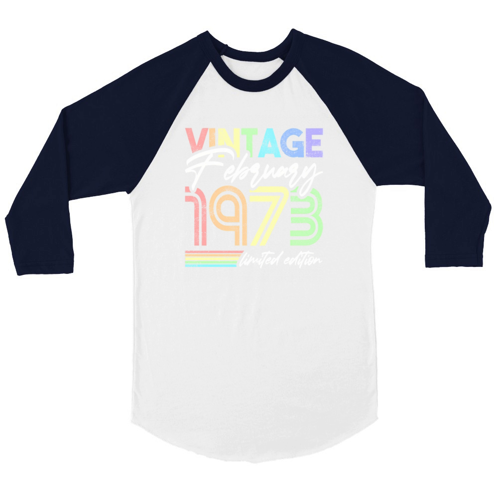 1973 For February 1973 Unisex ¾ sleeve Raglan T-shirt