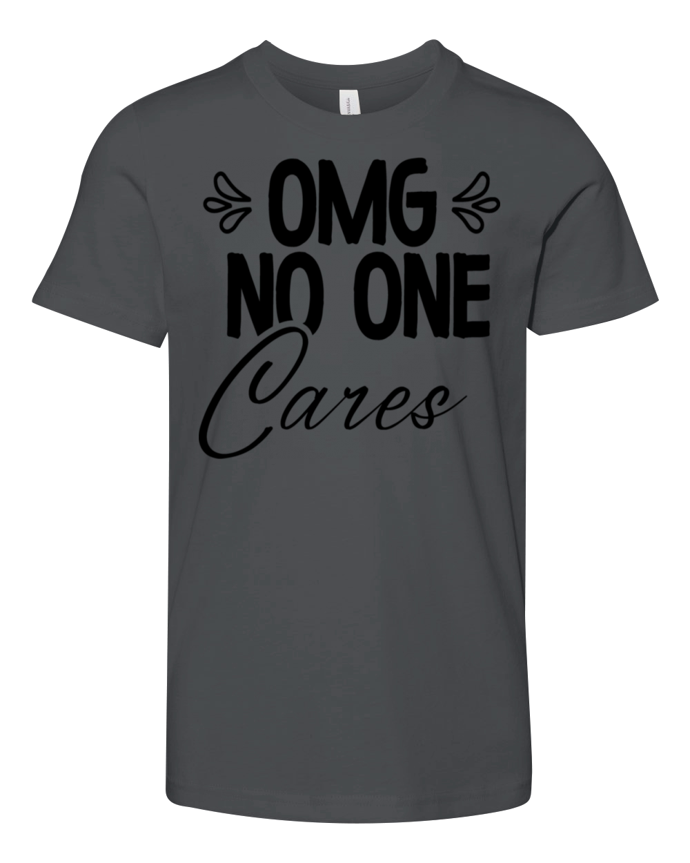 OMG No One Cares Youth Unisex Jersey Tee
