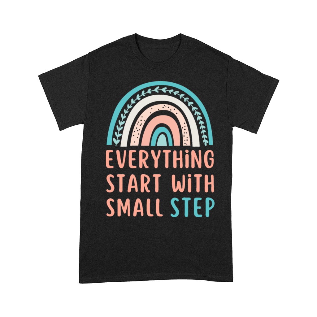 Everything Start With Small Step Comfort T-shirt