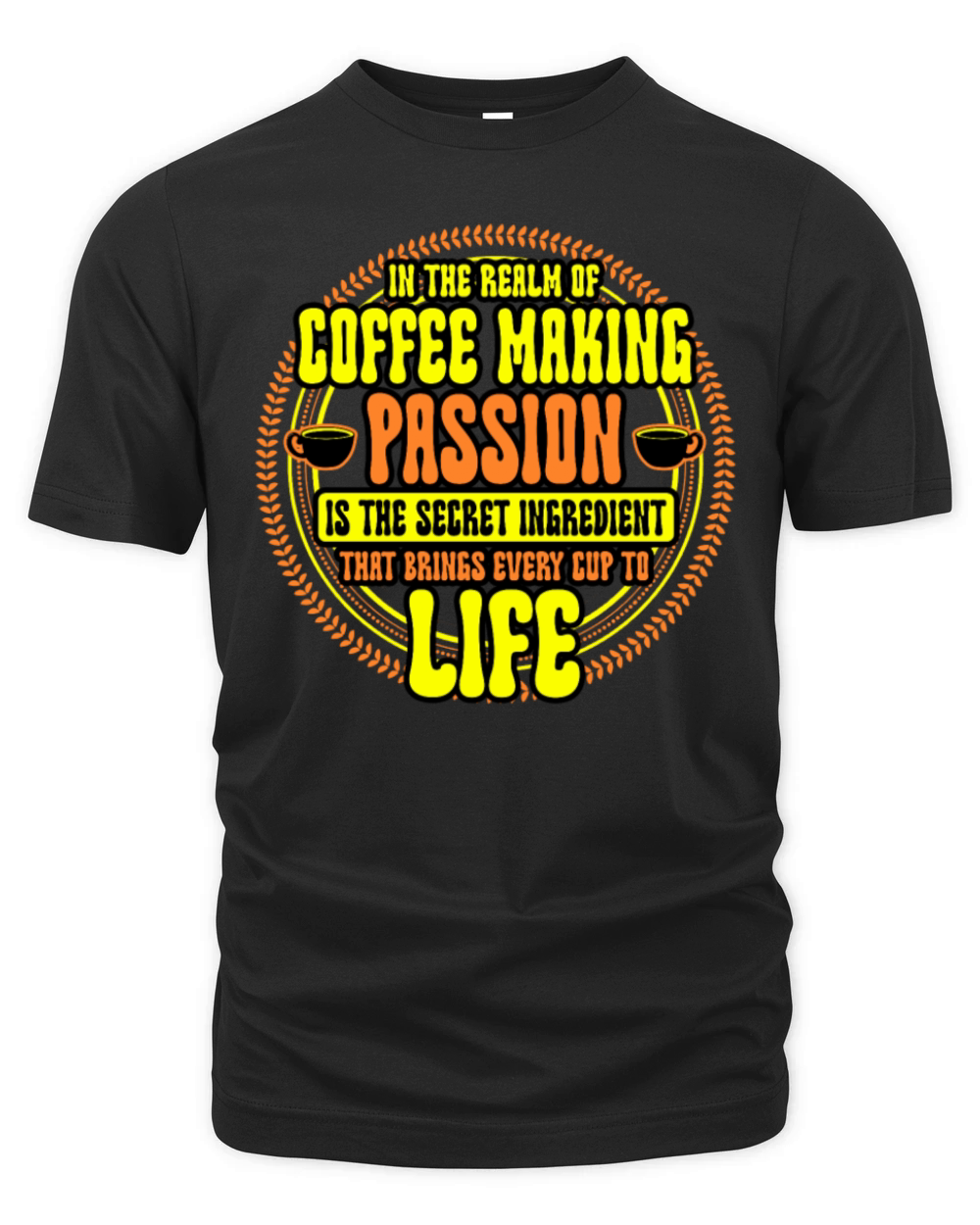 In The Realm Of Coffee Making Organic Unisex T-shirt