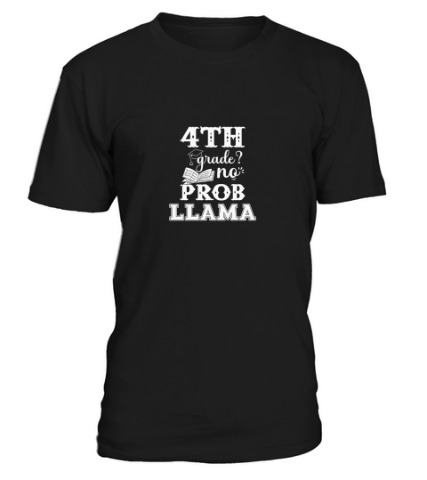 Fourth Grade No Prob Llama Black T-Shirt Unisex