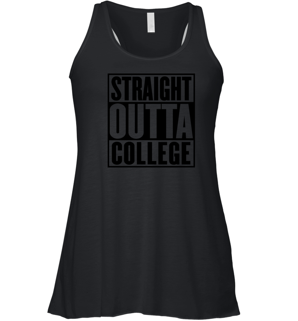 Straight Outta College Graduation Women's Flowy Tank Top