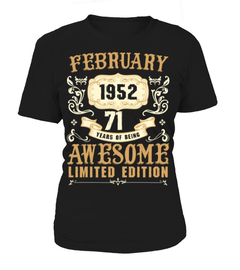 February 1952 71 Years Of Being Awesome Limited Women's T-Shirt