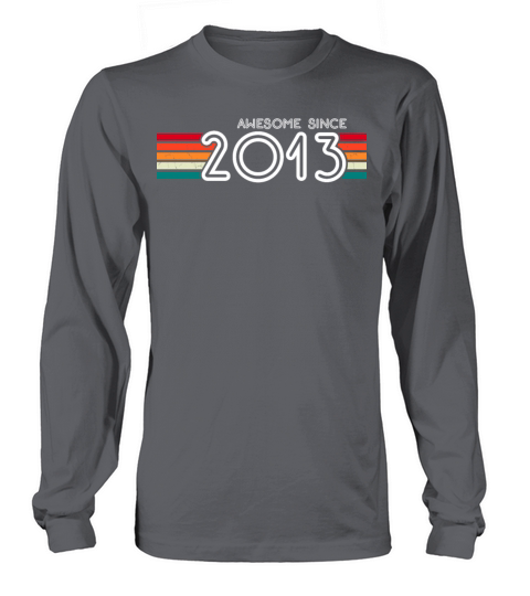 Awesome Since 2013 10th Birthday Gifts 10 Years Long sleeved Unisex