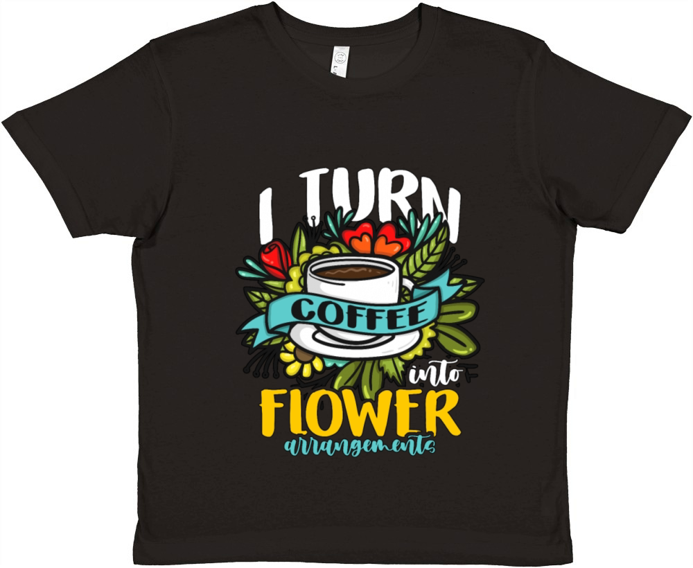 Florist I Turn Coffee Into Flower Bouquet Florists Premium Kids Crewneck T-shirt