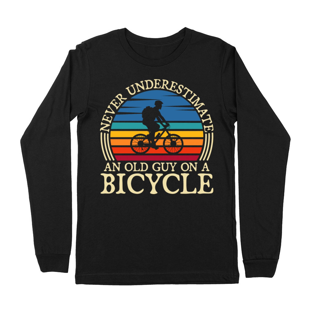 Never Underestimate An Old Guy On A Bicycle Premium Long Sleeve