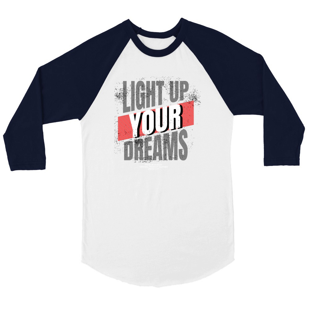 Light up your dreams Unisex ¾ sleeve Raglan T-shirt