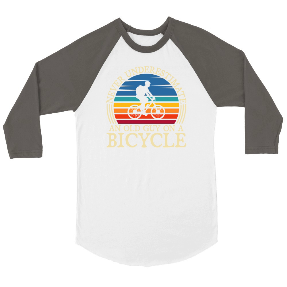 Never Underestimate An Old Guy On A Bicycle Unisex ¾ sleeve Raglan T-shirt