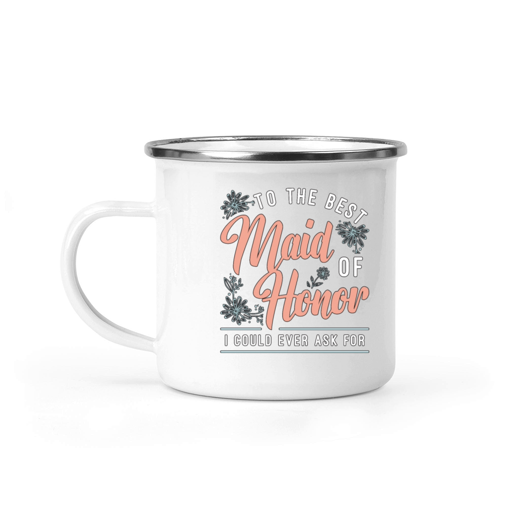 To The Best Maid Of Honor Loves Bachelorette Party Camping Mug
