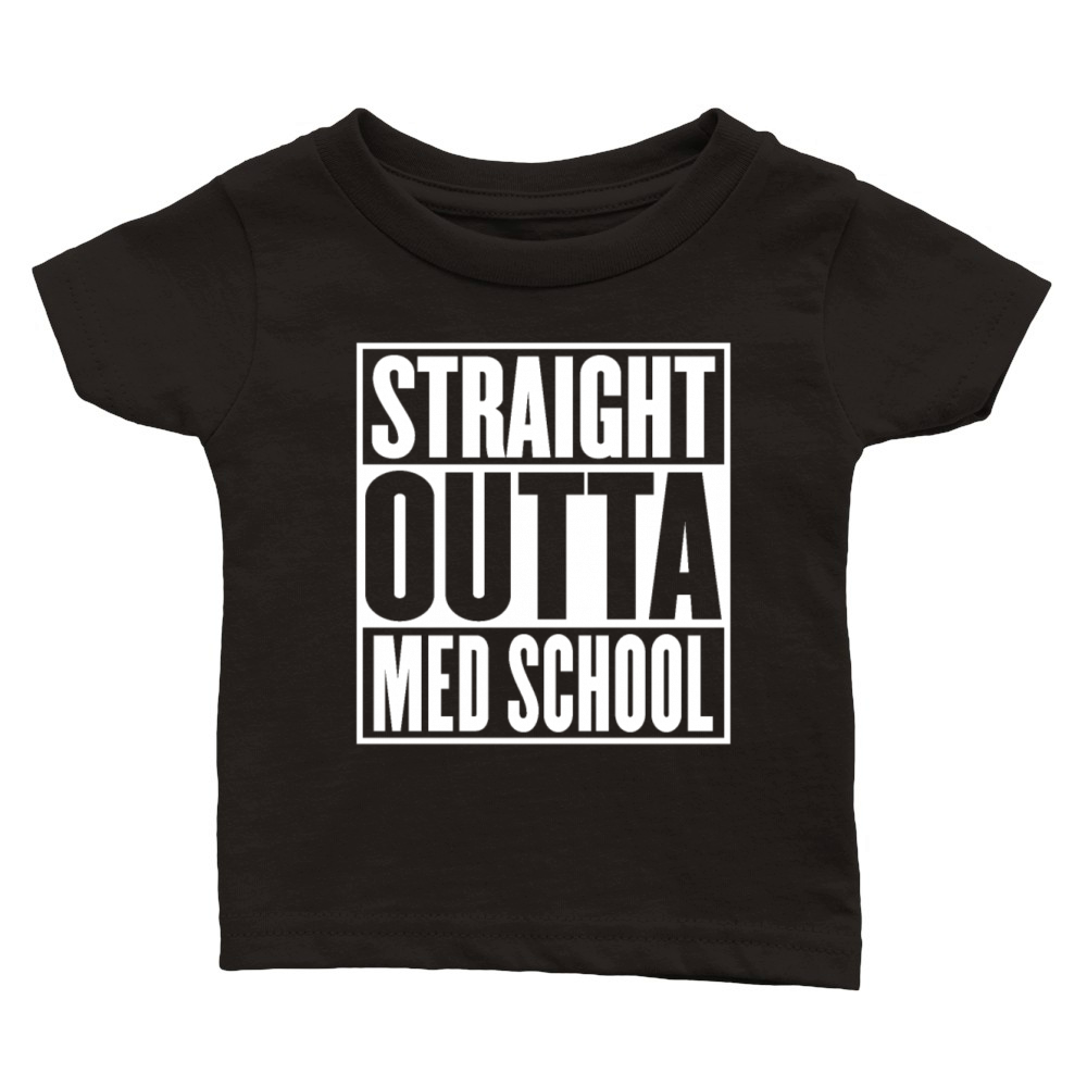 Straight Outta Med School Graduation Funny Classic Baby Crewneck T-shirt