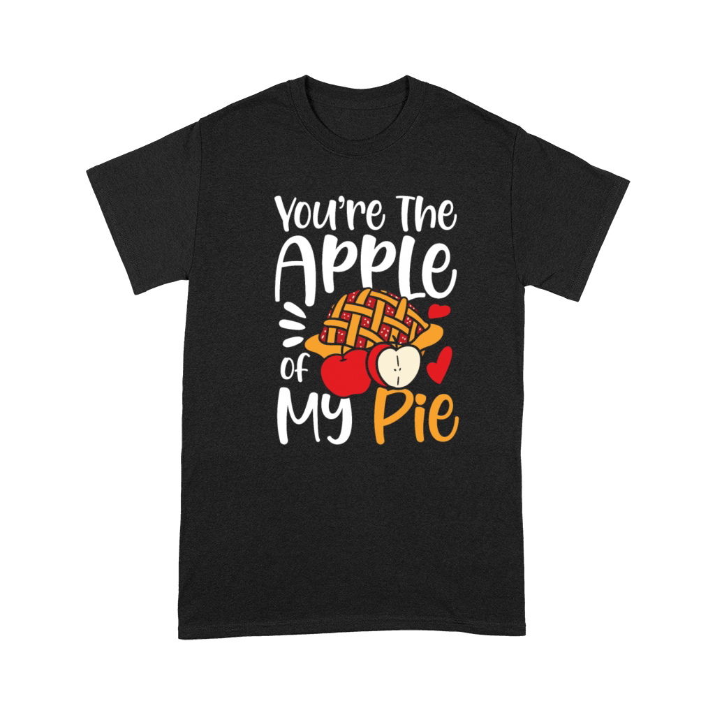 Youre The Apple Of My Pie for a Apple Pie Lover Premium T-shirt