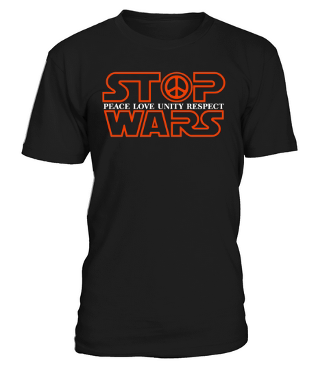 STOP WARS T-Shirt Unisex