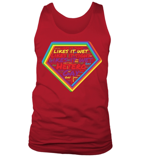 Pride Gay and Hetero like it wet and tight Tank Top Unisex