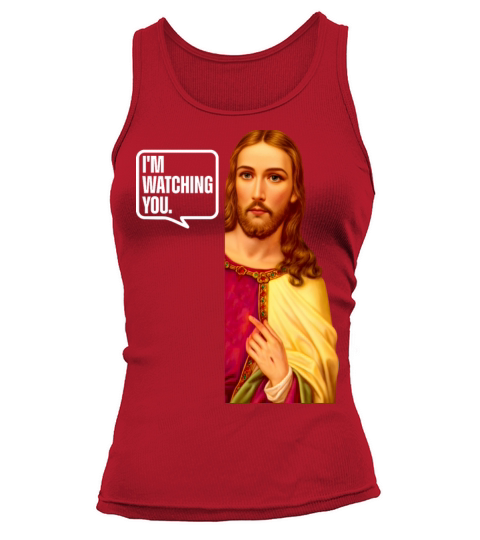 I’m Watching You Peeping Jesus Saying Funny Christ Tank top Woman
