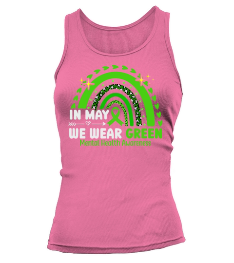 In May We Wear Green Mental Health Awareness Tank top Woman