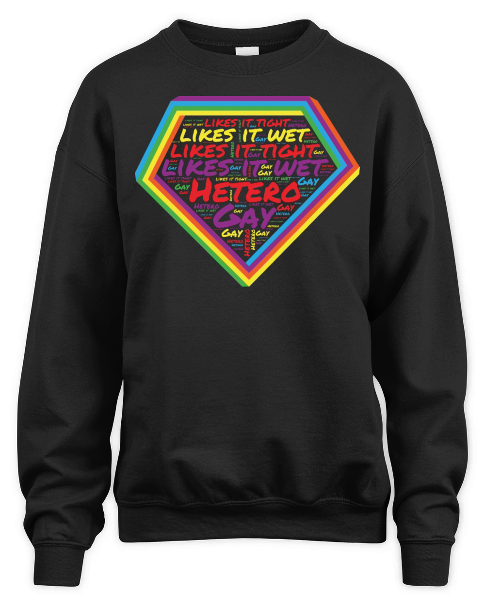 Pride Gay and Hetero like it wet and tight Unisex Premium Crewneck Sweatshirt