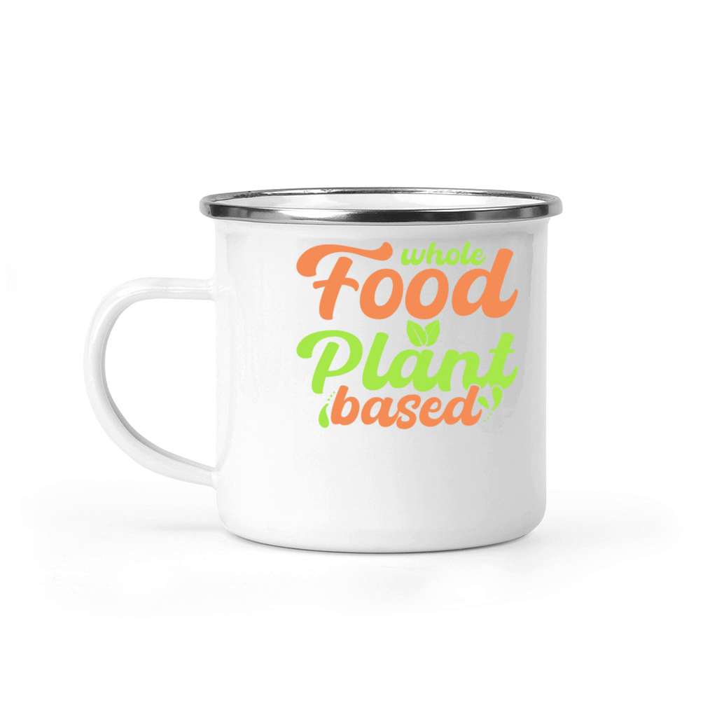 Whole Food Plant Based Vegan Camping Mug