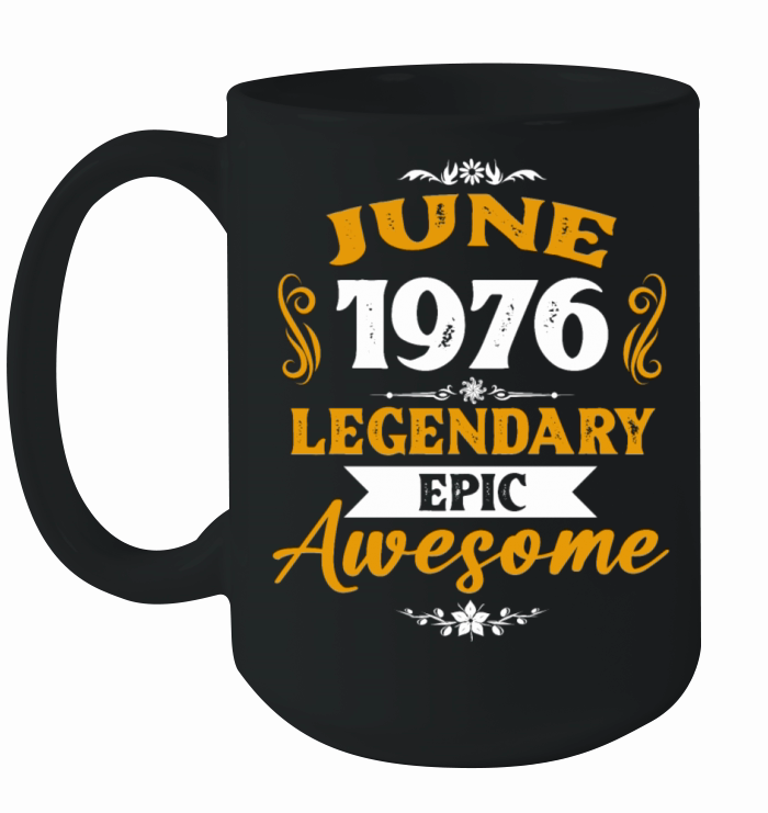 June 1976 Legendary Birthday Present Ceramic Mug