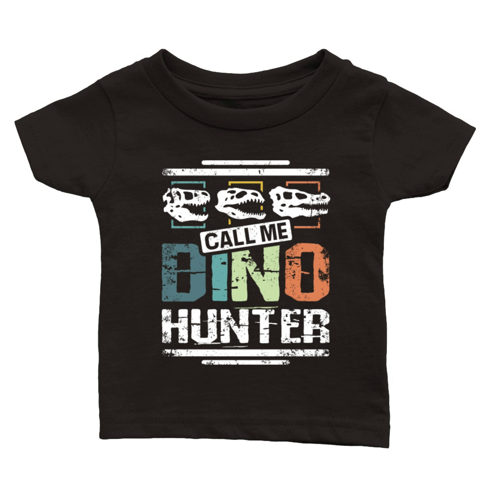 Paleontologist call me dino hunter Classic Baby Crewneck T-shirt