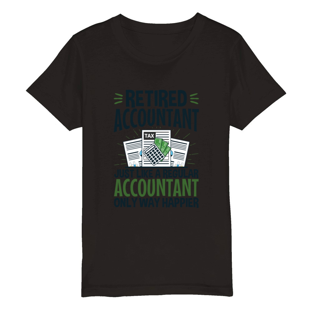 Funny Retired Accountant Happier Organic Kids Crewneck T-shirt