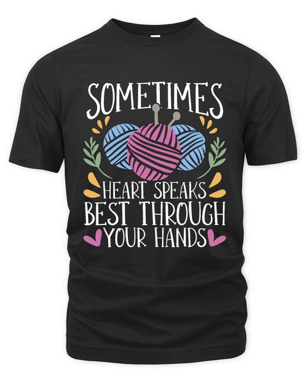 Crocheting Sometimes Your Heart Speak Needlework Organic Unisex T-shirt