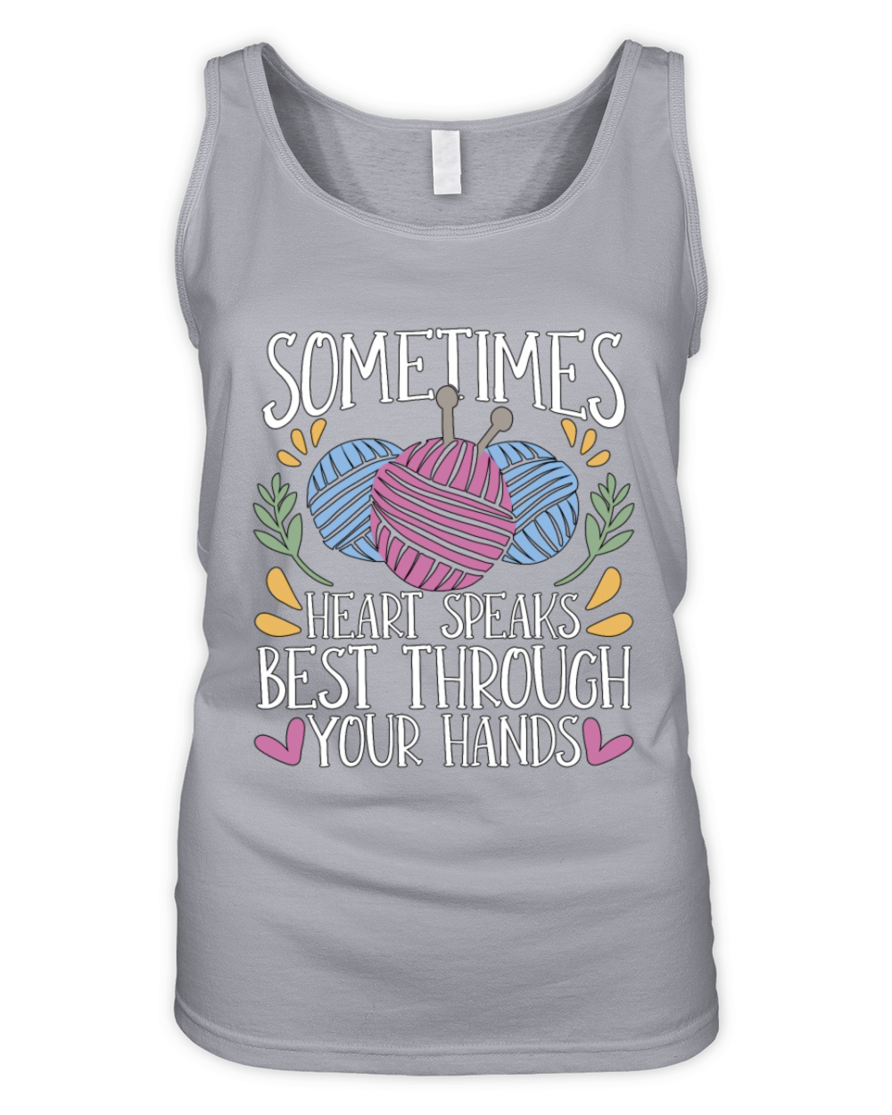 Crocheting Sometimes Your Heart Speak Needlework Organic Women's Tank Top