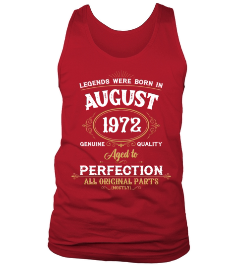Legends Were Born In August 1972 Tank Top Unisex