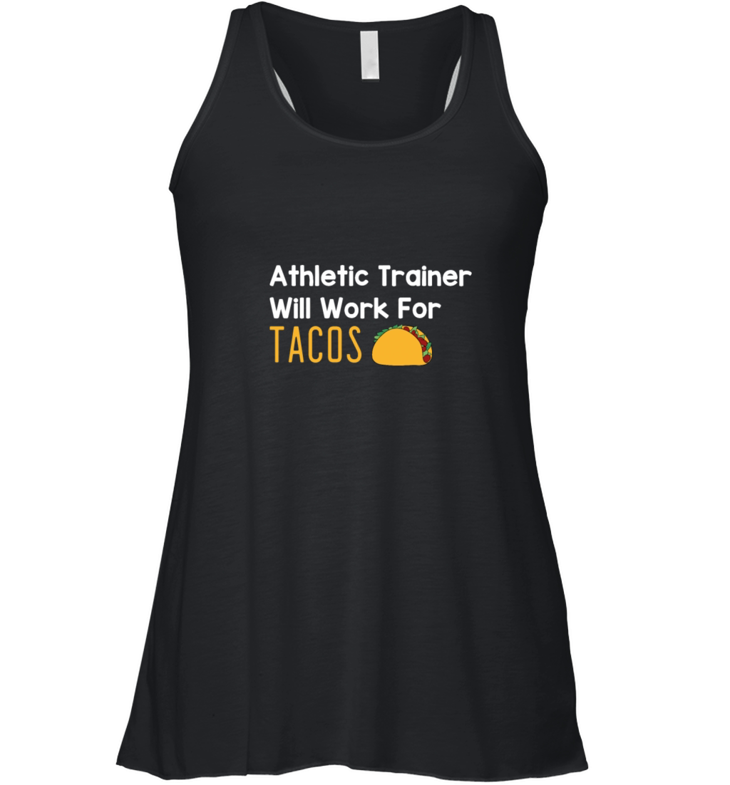Athletic Trainer Will Work For Tacos Women's Flowy Tank Top