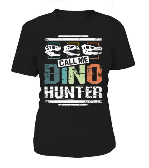 Paleontologist call me dino hunter Women's T-Shirt