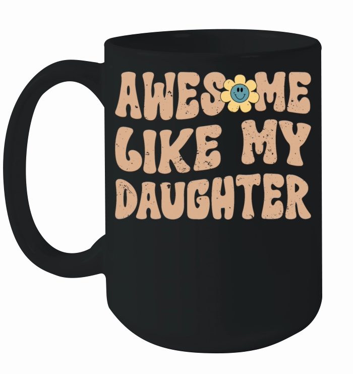 Awesome Like My Daughter Vintage Dad Birthday Ceramic Mug