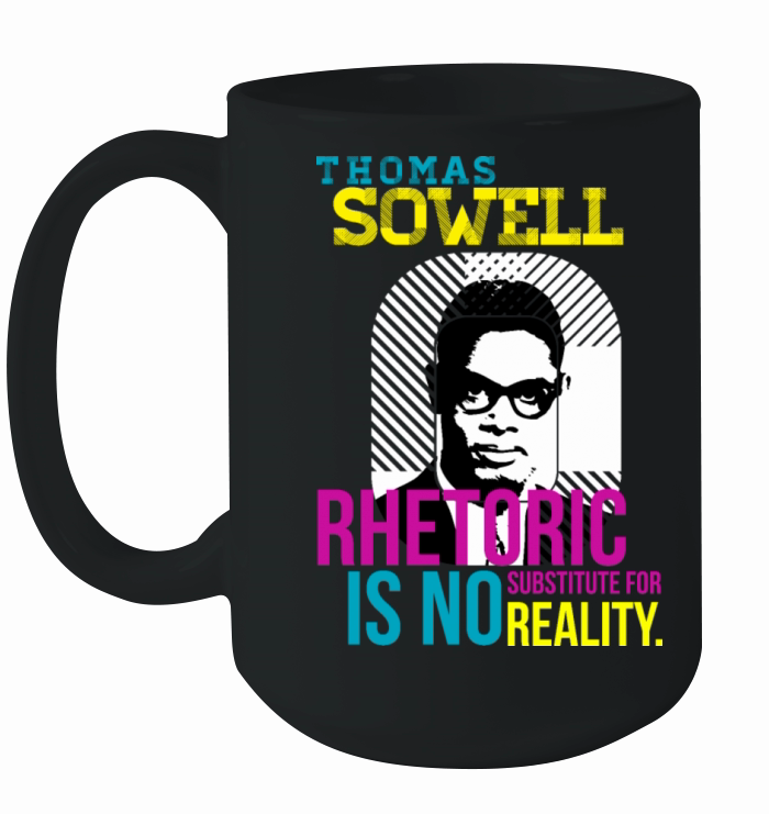Thomas Sowell best quote Ceramic Mug