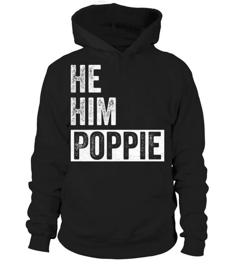 Poppie Lover Valentine Quote Funny He Him Poppie Hoodie Unisex