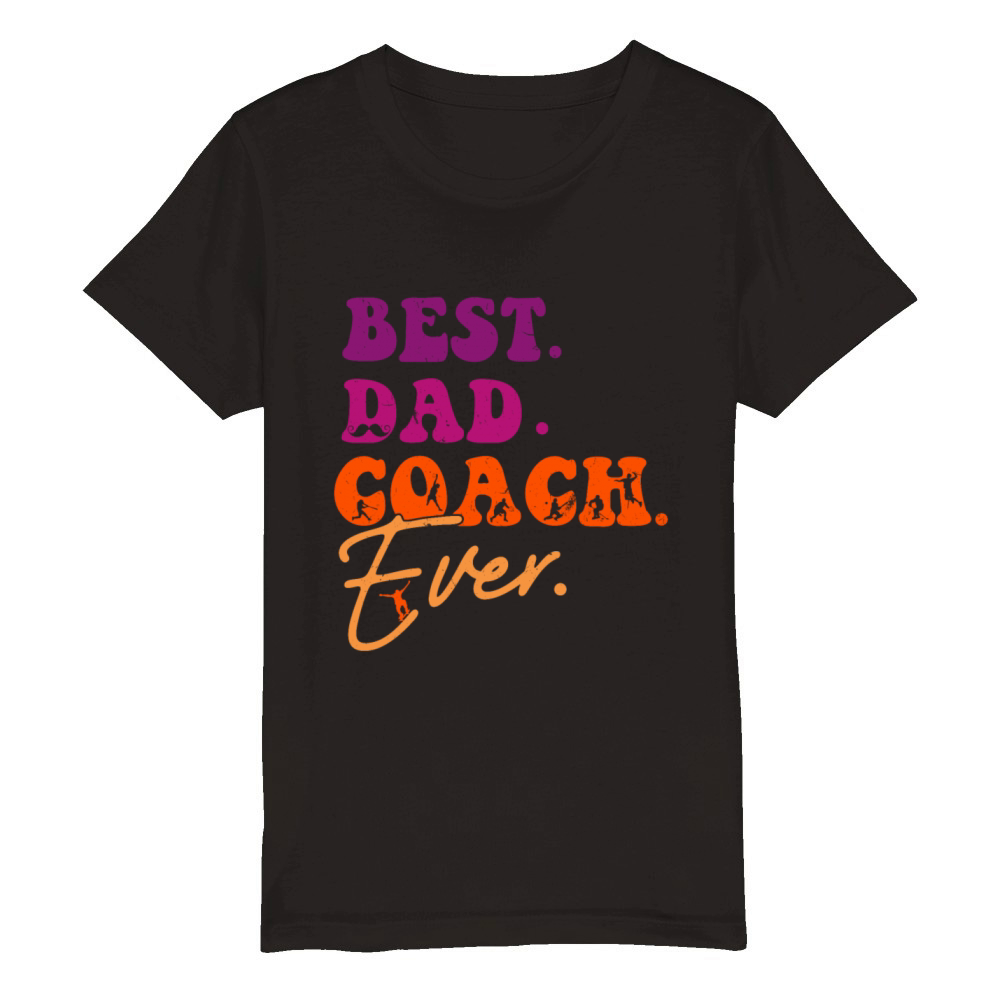BEST DAD COACH EVER Organic Kids Crewneck T-shirt