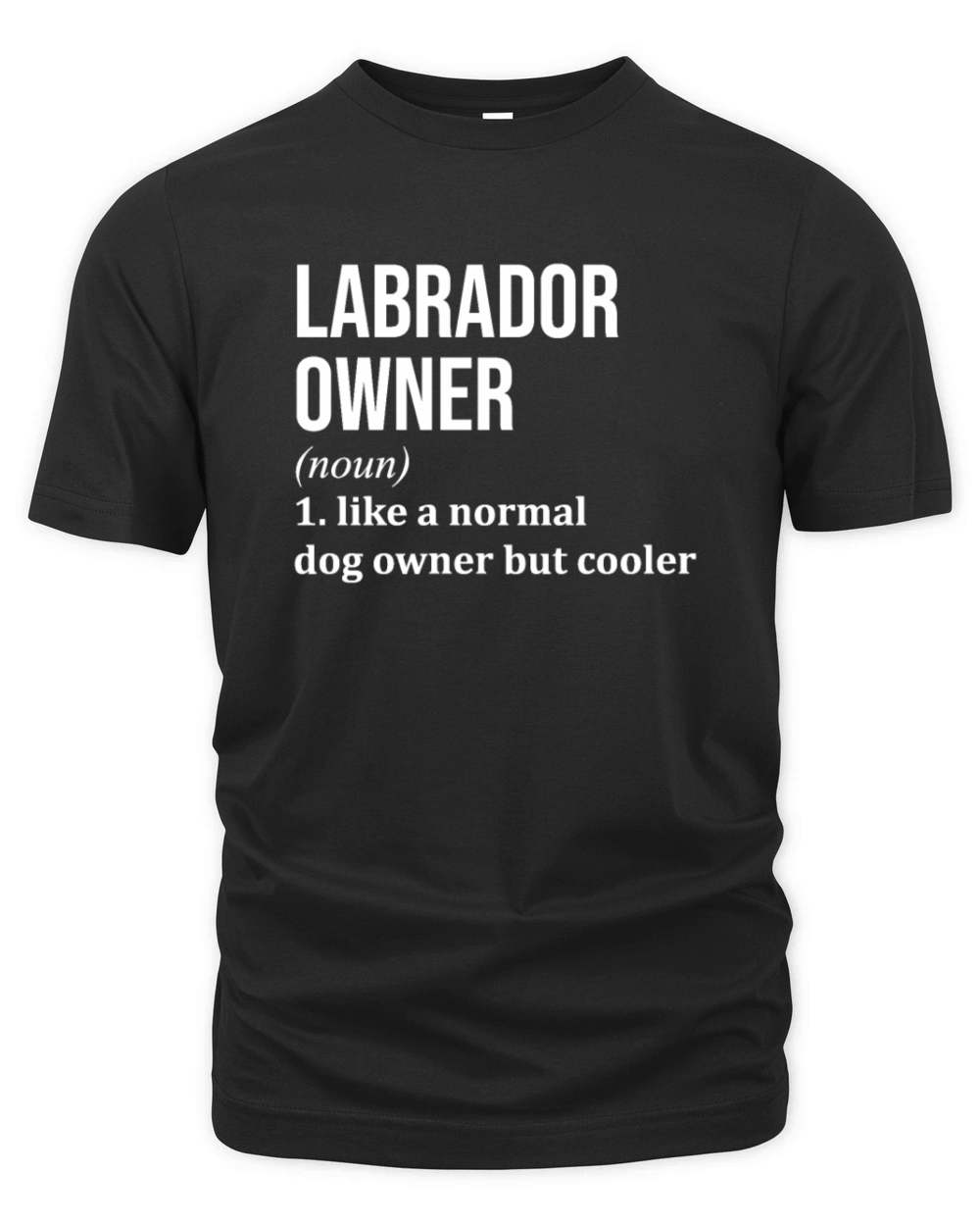 Labrador Dog Owner Funny Organic Unisex T-shirt