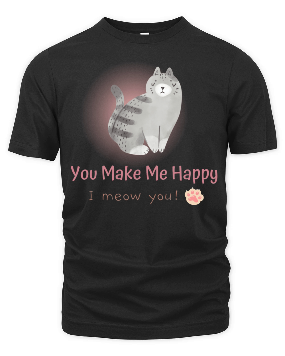 You Make Me Happy I Meow You Organic Unisex T-shirt