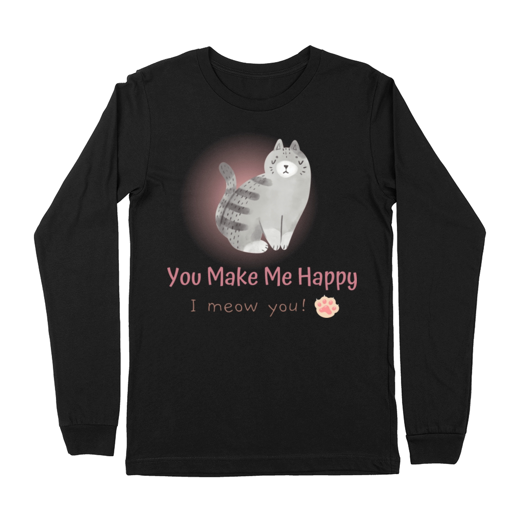 You Make Me Happy I Meow You Premium Long Sleeve